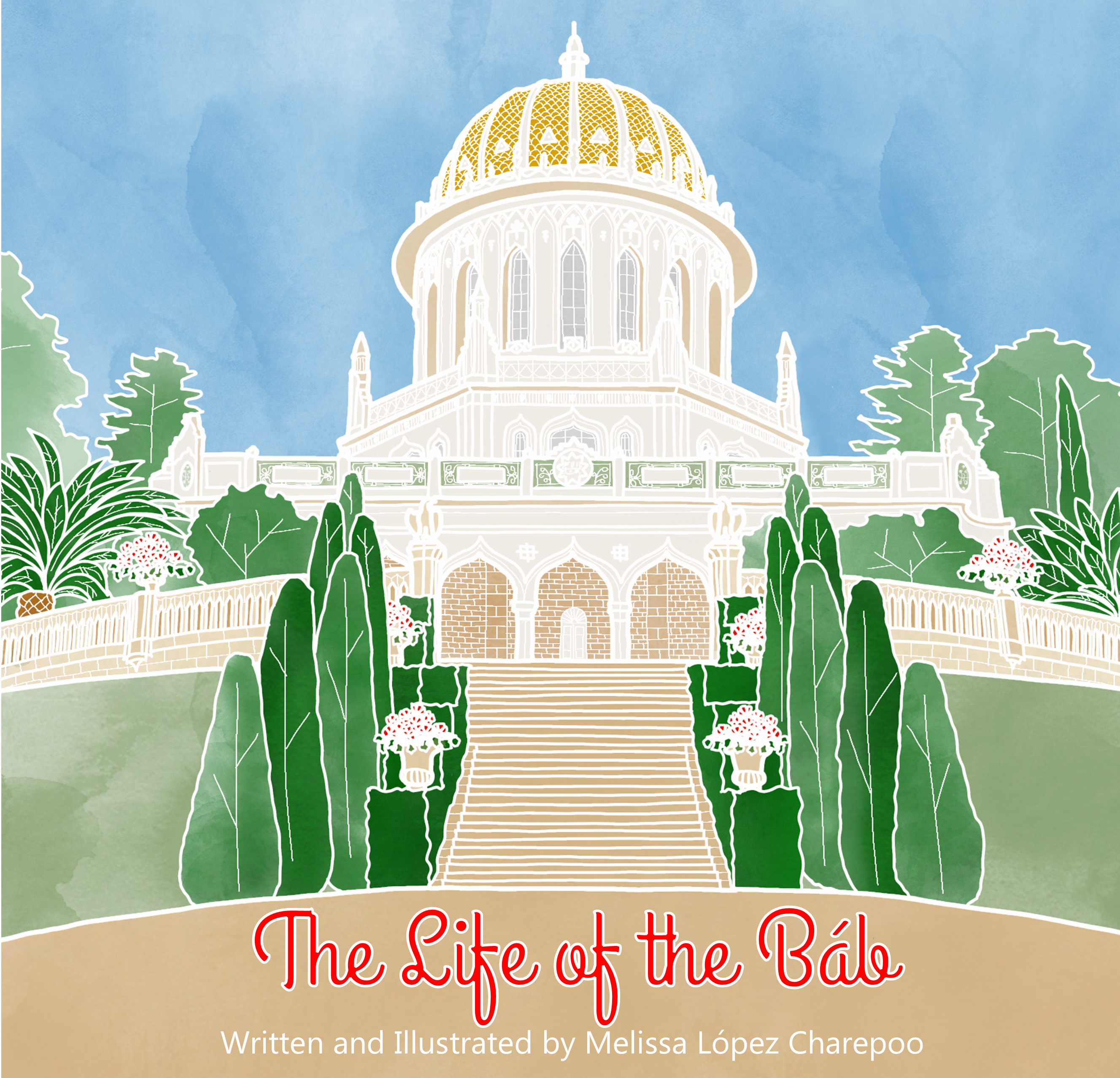 2019_Melissa Lopez Charepoo_ The life of Bab, First Edition_Cover_003